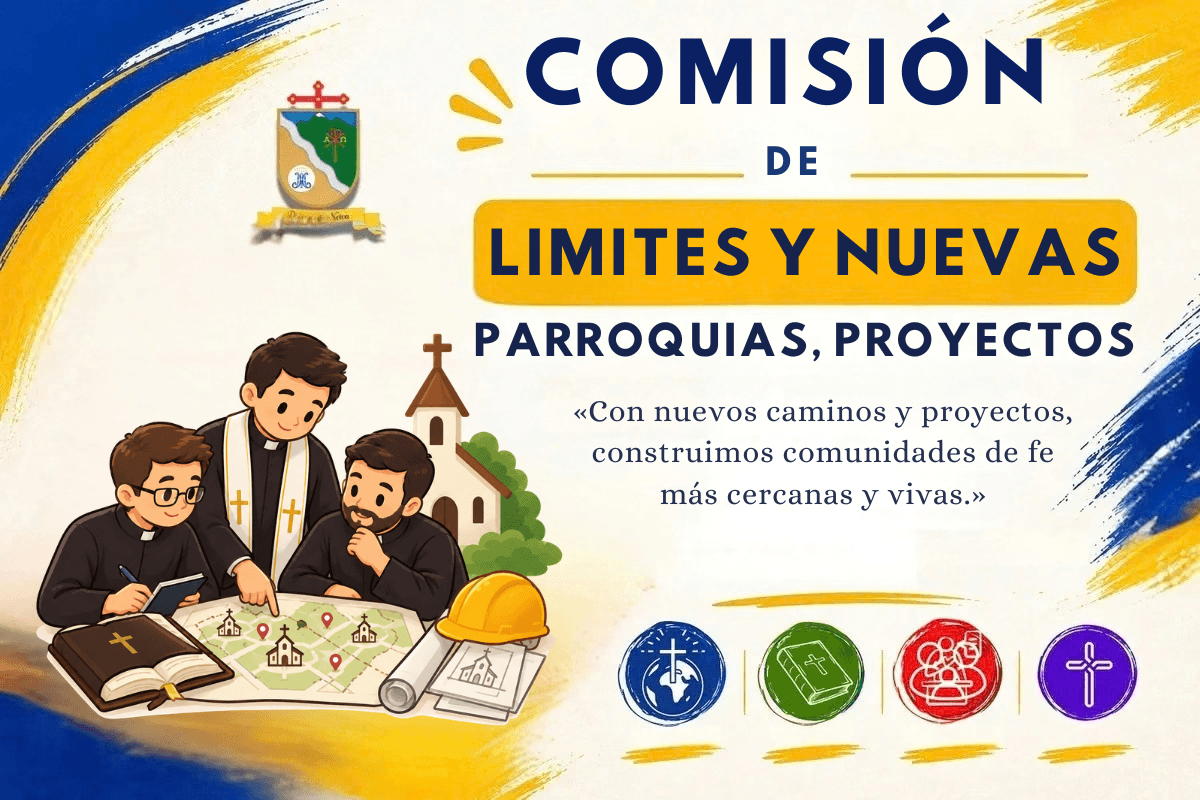 COMISIÓN DE LIMITES Y NUEVAS PARROQUIAS. PROYECTOS
