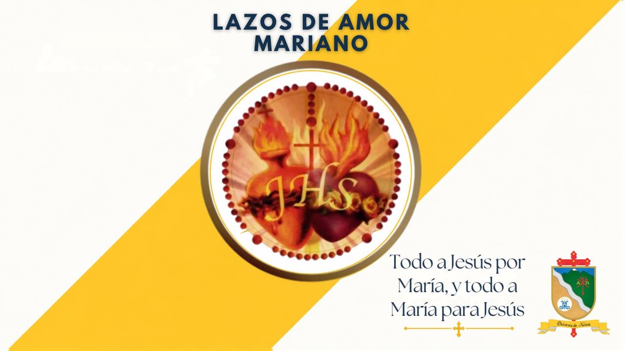 LAZOS DE AMOR MARIANO (LAM)