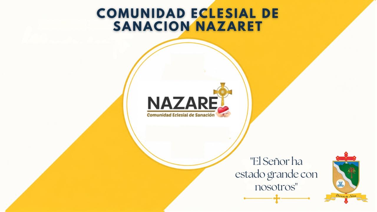 COMUNIDAD ECLASIAL DE SANACION NAZARET (CESNA)