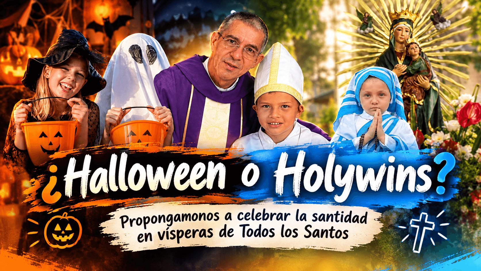 ¿Halloween o Holywins? Celebremos la Santidad en Vísperas de todos los Santos