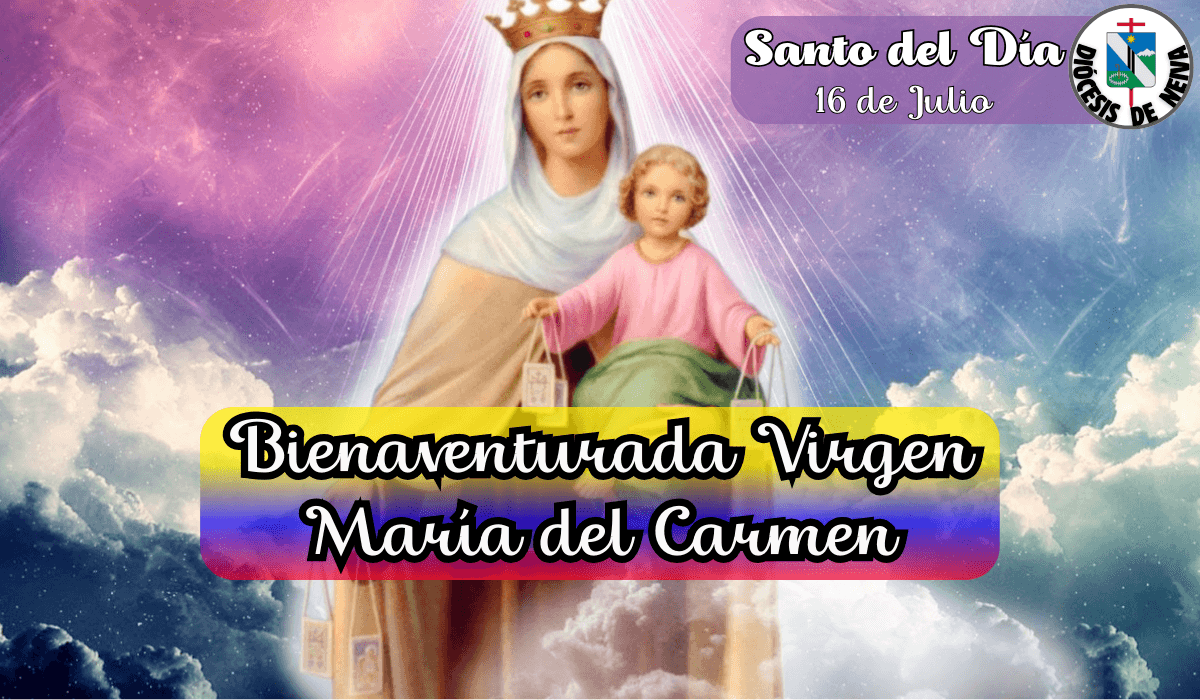 Bienaventurada Virgen María del Carmen